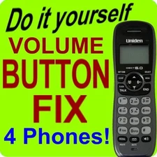 Fixes4- Uniden Volume Button Keypad Repair 4x DCX140 DECT1480-2 DECT1480-3-4-5-6