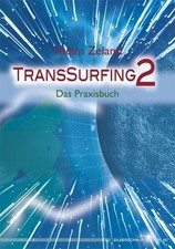 TransSurfing 2 Das Praxisbuch