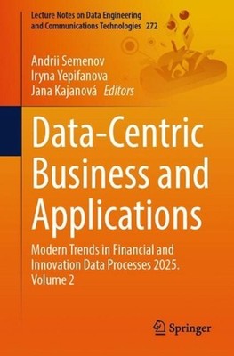 Data-Centric Business and Applications: Modern Trends in Financial and Innovatio