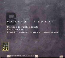 Boulez : Répons - Dialogue de lombre double  von Alain Da... | CD | Zustand gut