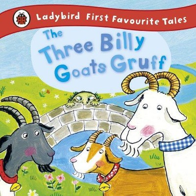 The Three Billy Goats Gruff: Ladybird First Favourite Tales - Yates, Irene