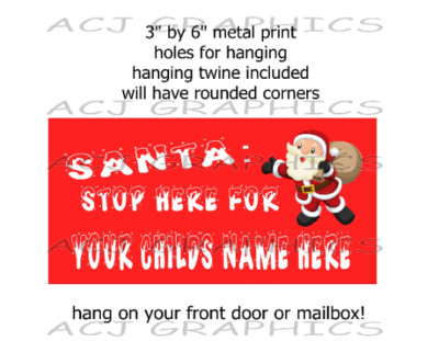 Christmas SANTA STOP HERE customized with your child's name here cute hanging 
