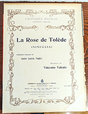 SHEET MUSIC NINUCCIA VINCENZO VALENTE LUCIEN LAURENS NAULRES 1914 LA ROSE DE TOLEDE