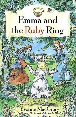 Emma and the Ruby Ring Paperback Yvonne MacGrory