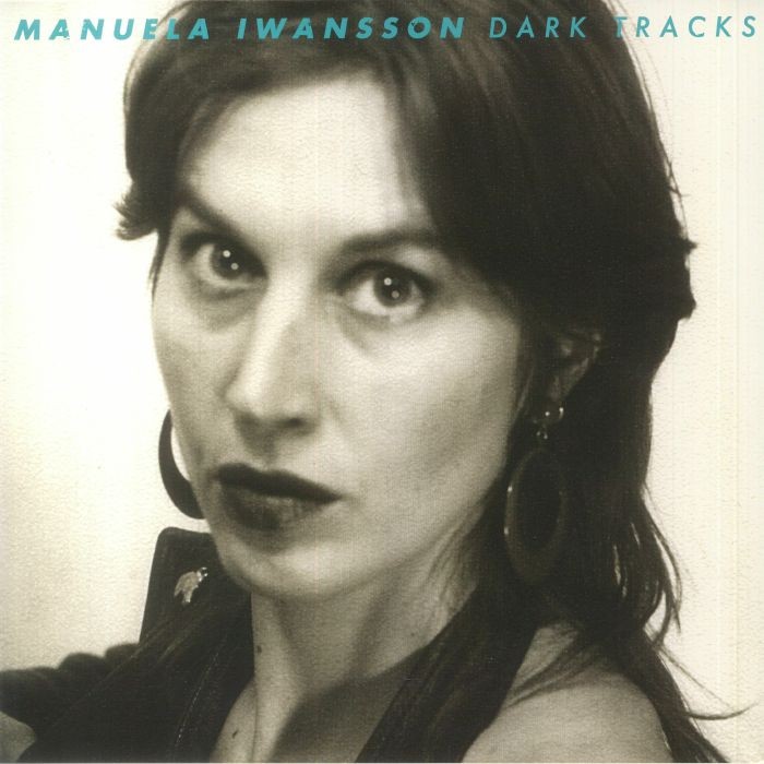IWANSSON, Manuela - Dark Tracks - Vinyl (LP + insert)