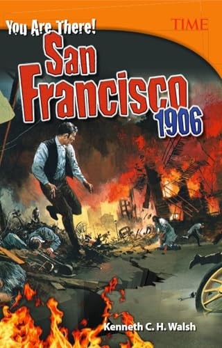 You Are There! San Francisco 1906 (..., Walsh, Kenneth