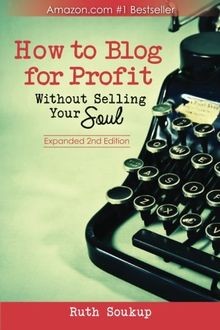 How To Blog For Profit: Without Selling Your Soul v... | Buch | Zustand sehr gut