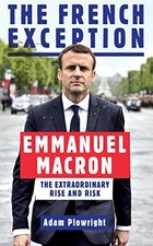 The French Exception: Emmanuel Macron  The Ext, Plowright+-