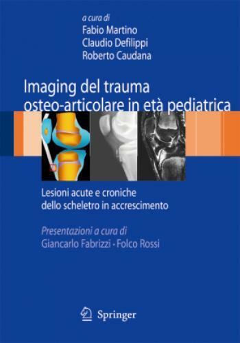 Thumbnail - Imaging Del Trauma Osteo-articolare In Età Pediatrica Lesioni Acute E