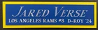 JARED VERSE RAMS NAMEPLATE FOR AUTOGRAPHED Signed FOOTBALL-JERSEY-HELMET-PHOTO