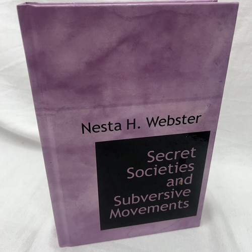 SECRET SOCIETIES AND SUBVERSIVE MOVEMENTS By Nesta H. Webster - Hardcover - 第 1/12 張圖片