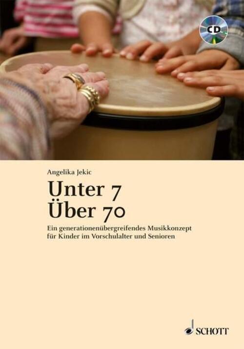 Unter 7 - Über 70 | Angelika Jekic | Taschenbuch | Ausgabe Mit Cd