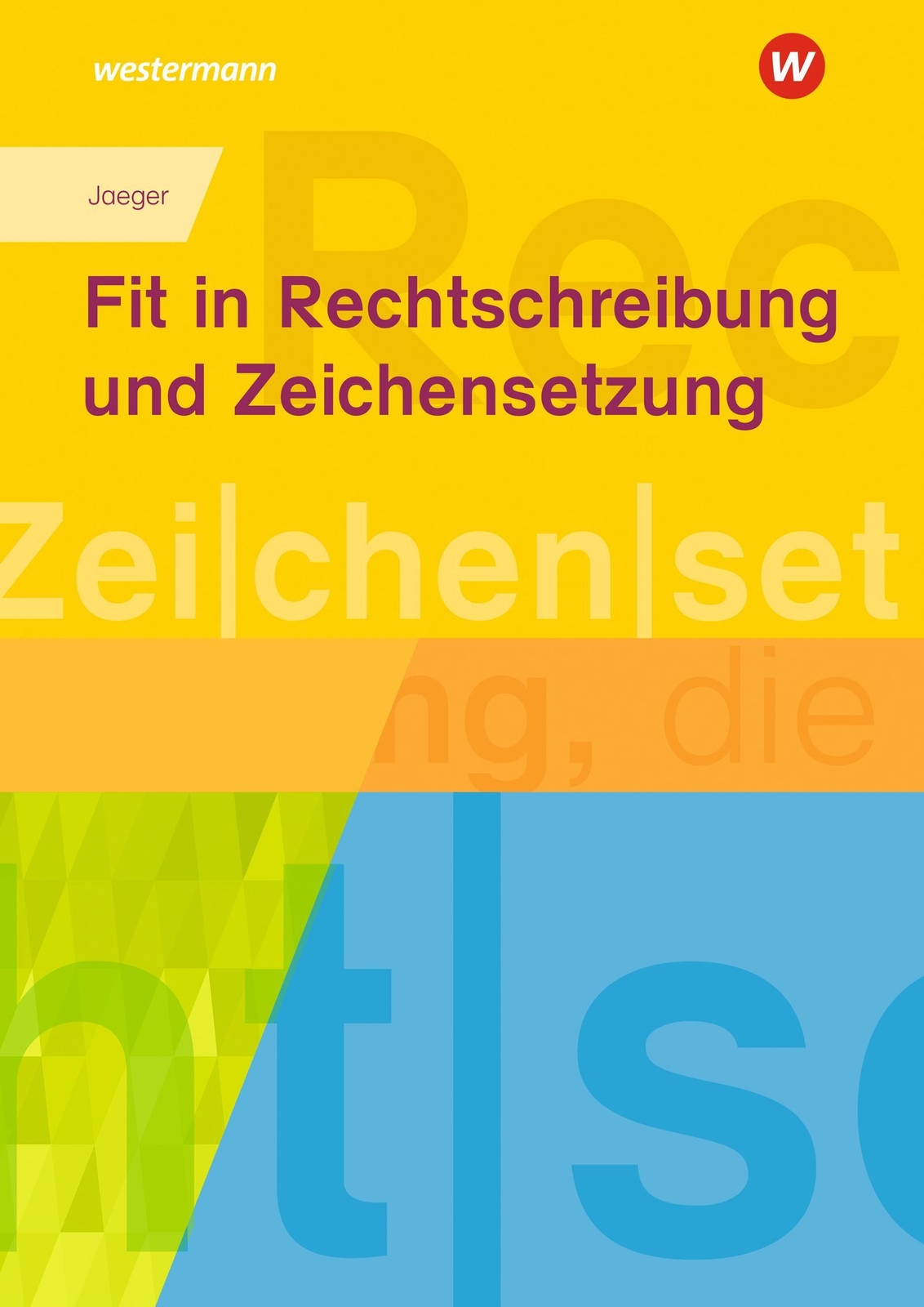 Thumbnail - Fit In Rechtschreibung Und Zeichensetzung. Arbeitsheft | Gudrun Jaeger