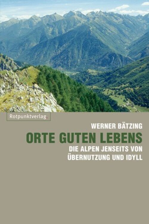 Thumbnail - Werner Bätzing | Orte Guten Lebens | Taschenbuch | Deutsch (2009) |
