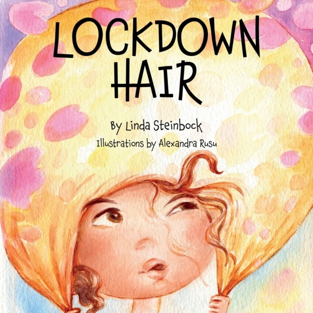 Lockdown Hair by Linda Steinbock (Paperback Book)