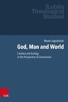 God, Man And World Marek Jagodzi¿Ski