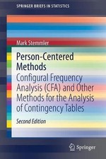 Person-Centered Methods: Configural Frequency Analysis (CFA) and Other Methods f