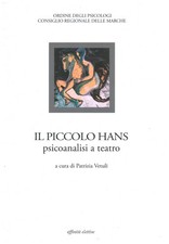 Il piccolo Hans. Psicanalisi a teatro [2008] (Affinità elettive)