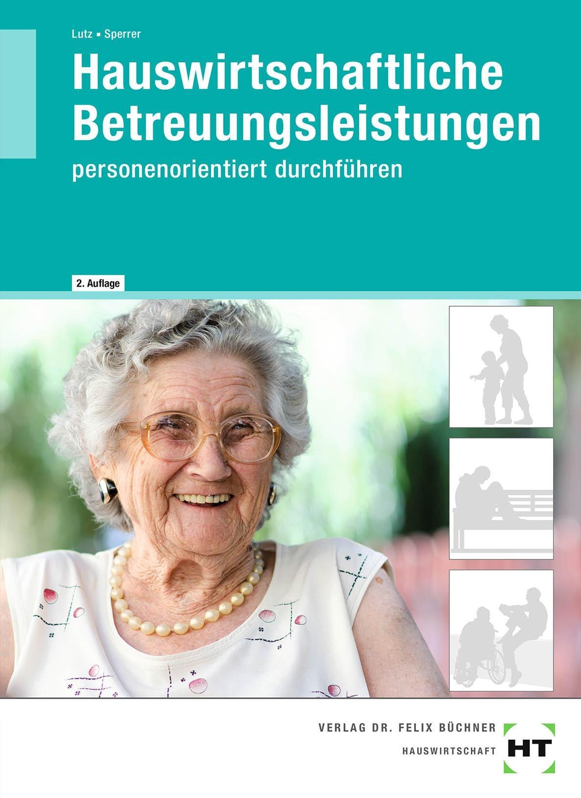 Thumbnail - Hauswirtschaftliche Betreuungsleistungen | Gabriele Sperrer (u. A.) |
