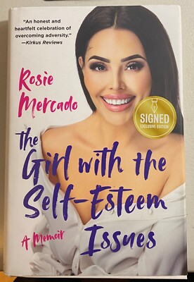 ROSIE MERCADO Signed - The Girl With The Self-Esteem Issues 1st Ed Hardcover