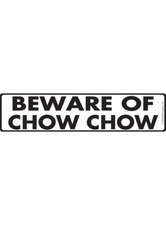 Beware of Chow Chow Exterior Aluminum Dog Sign or Vinyl Sticker - 12" x 3"