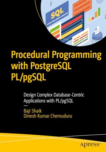 Shaik - Procedural Programming with PostgreSQL PL/pgSQL   Design Compl - X555z