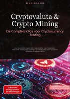 Cryptovaluta & Crypto Mining: De Complete Gids Voor Cryptocurrency Trading Buch