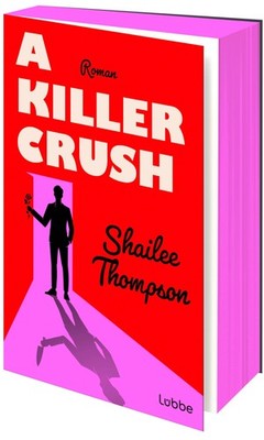 A Killer Crush Shailee Thompson