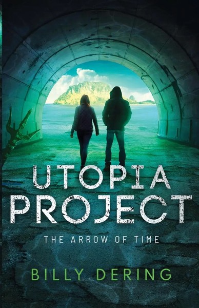 Billy Dering | Utopia Project- The Arrow Of Time | Taschenbuch | Englisch (2022)-image