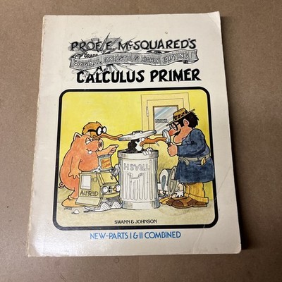 Professor E. McSquared's Original, Fantastic, and Highly Edifying Calculus