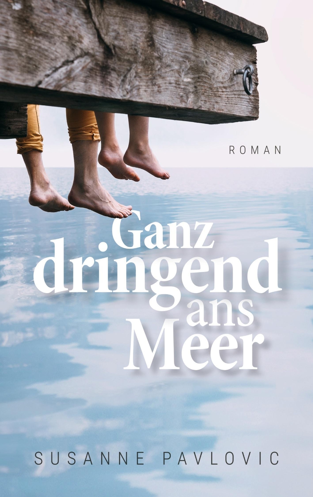 Thumbnail - Susanne Pavlovic / Ganz Dringend Ans Meer9783751980623
