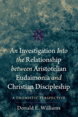 An Investigation into the Relationship between Aristotelian Eudaimonia and