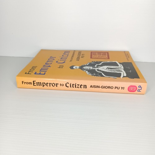 From Emperor to Citizen. The Autobiography of by Aisin-Gioro Pu Yi - Picture 3 of 8