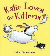 Katie Loves the Kittens - John Himmelman, 080508682X, hardcover