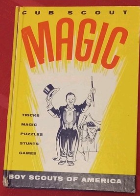 CUB SCOUT MAGIC : Tricks, Magic, Puzzles, Stunts, Games 1960 BSA No. 3219