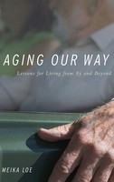 Aging Our Way | Loe | Buch | Gebunden | Englisch | 2019 | Academic