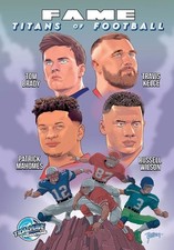Fame: Titans of Football: Tom Brady, Russell Wilson, Travis Kelce and Patrick Ma