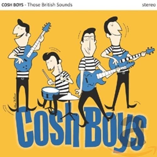 Cosh Boys, Эти британские звуки (CD)