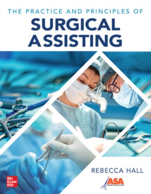 The Practice And Principles Of Surgical Assisting Rebecca Hall - Image 3