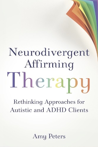 Neurodivergent Affirming Therapy by Amy Peters (Paperback Book) - Image 3