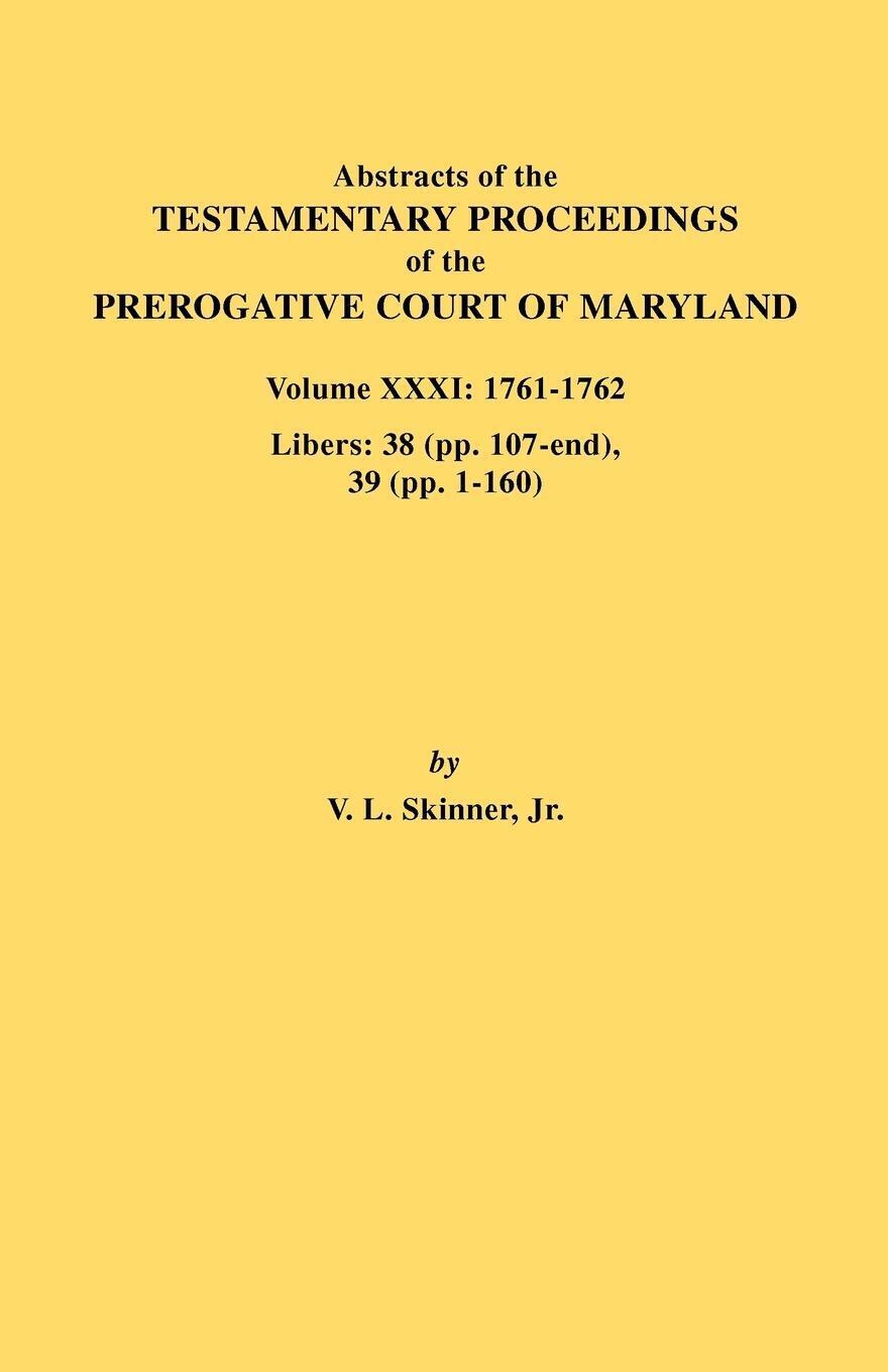 Thumbnail - Vernon L. Jr. Skinner | Abstracts Of The Testamentary Proceedings Of