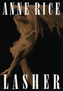 Lasher (Lives of the Mayfair Witches) von Anne Rice | Buch | Zustand gut