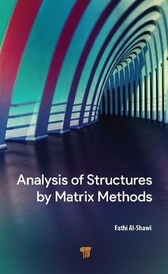 Fathi Al-Shawi Analysis of Structures by Matrix Methods (Hardback) (UK IMPORT)