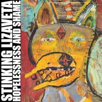 Stinking Lizaveta - Hopelessness And Shame - Vinyl Record - G3Z