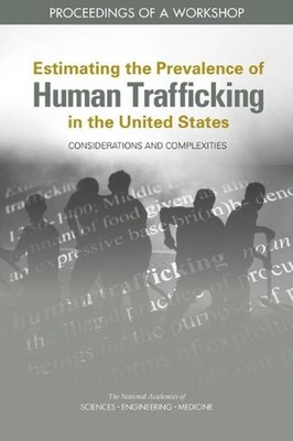 Estimating the Prevalence of Human Trafficking in the United States: Considerati