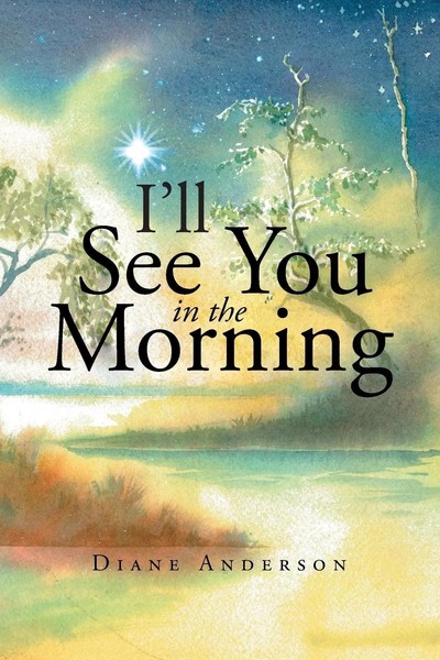 Diane Anderson | I'll See You In The Morning | Taschenbuch | Englisch (2018)-image