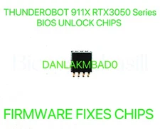 THUNDEROBOT 911X RTX3050 Series, ADMIN NO PASSWORD BIOS CHIP DANLAKMBAD0