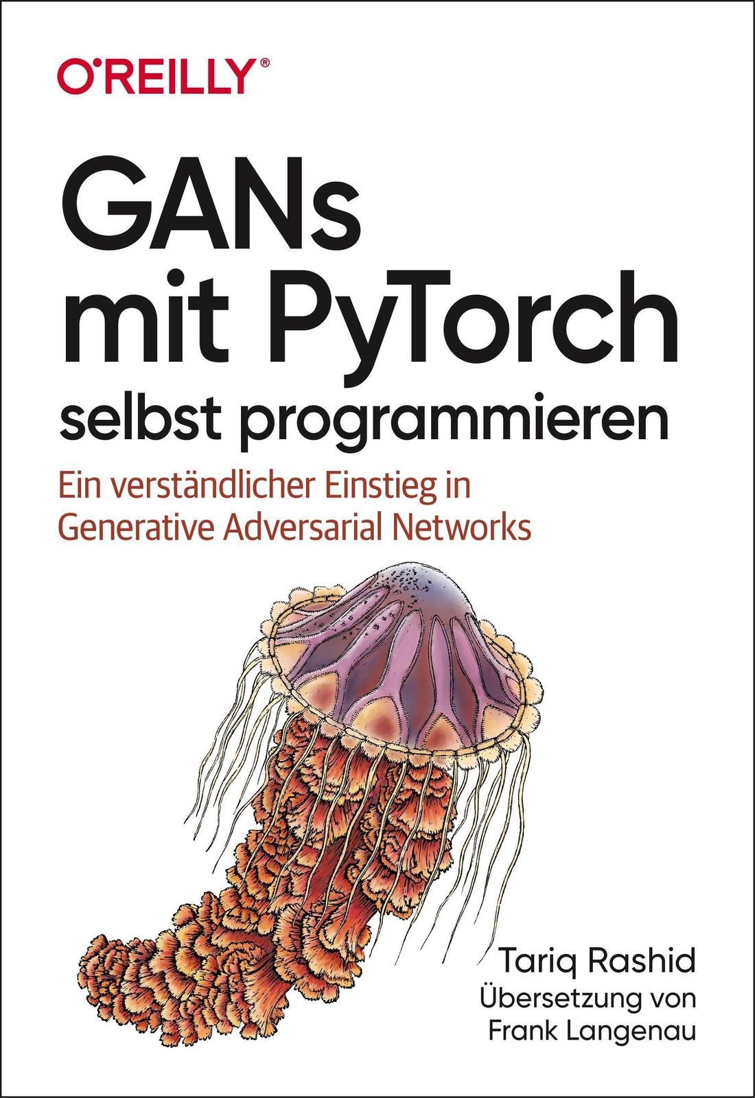 Thumbnail - Tariq Rashid | Gans Mit Pytorch Selbst Programmieren | Taschenbuch |