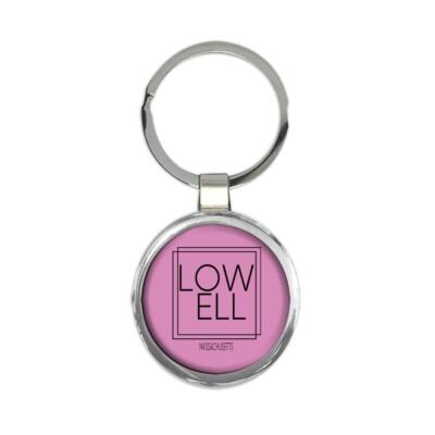 LOWELL Massachusetts : Gift Round Keychain Square Modern Minimalist Font