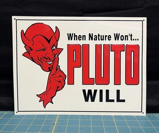 When Nature Won’t Pluto Will Metal Tin Sign Devil Soda Laxative Water